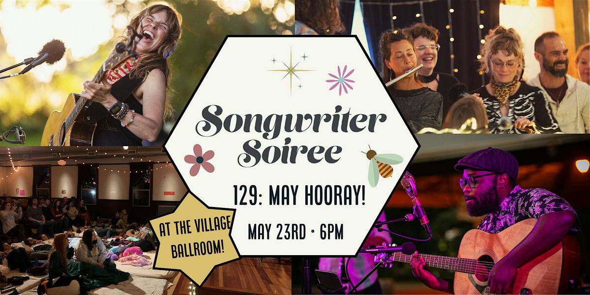 Songwriter Soiree 129: May Hooray!