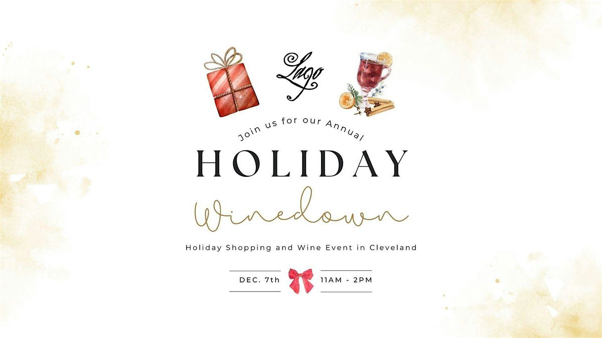 Holiday Wine Down 2024 with Lago Custom Events