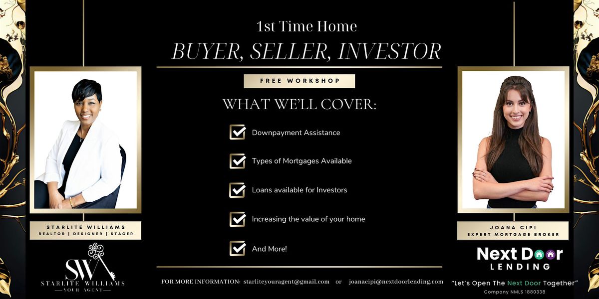 1st Time Home Buyer, Seller, Investor Workshop