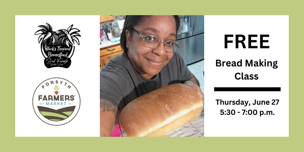 Free Bread Making Class