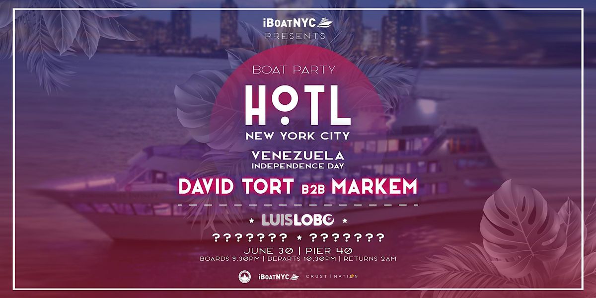 HOTL Boat Party | DAVID TORT x MARKEM
