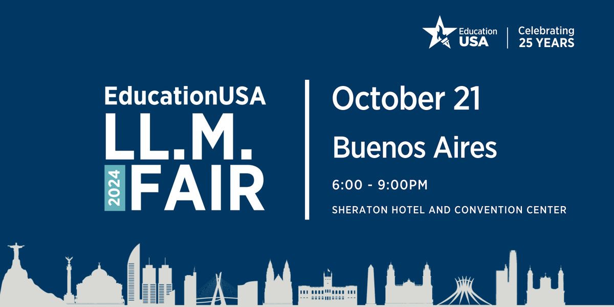 2024 EducationUSA LL.M. Fair | Buenos Aires