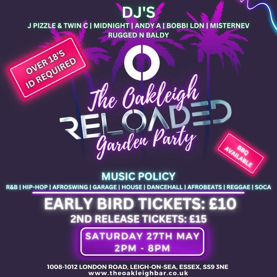 The Oakleigh \u2018RELOADED\u2019 Garden Party