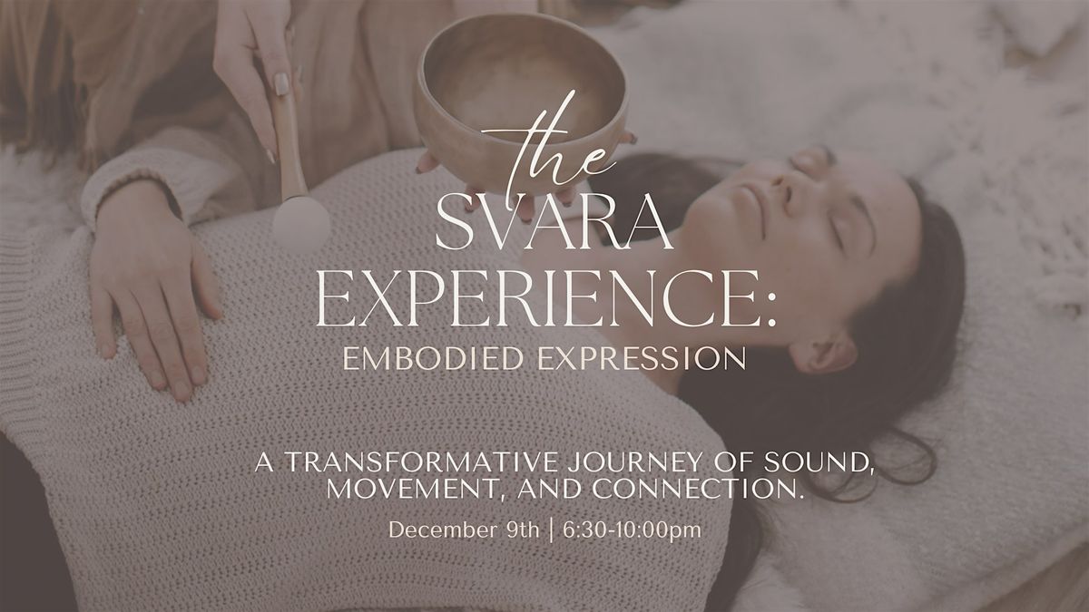 The Svara Experience - Embodied Expression