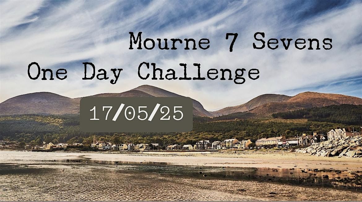 Mournes 7 Seven\u2019s One Day Challenge