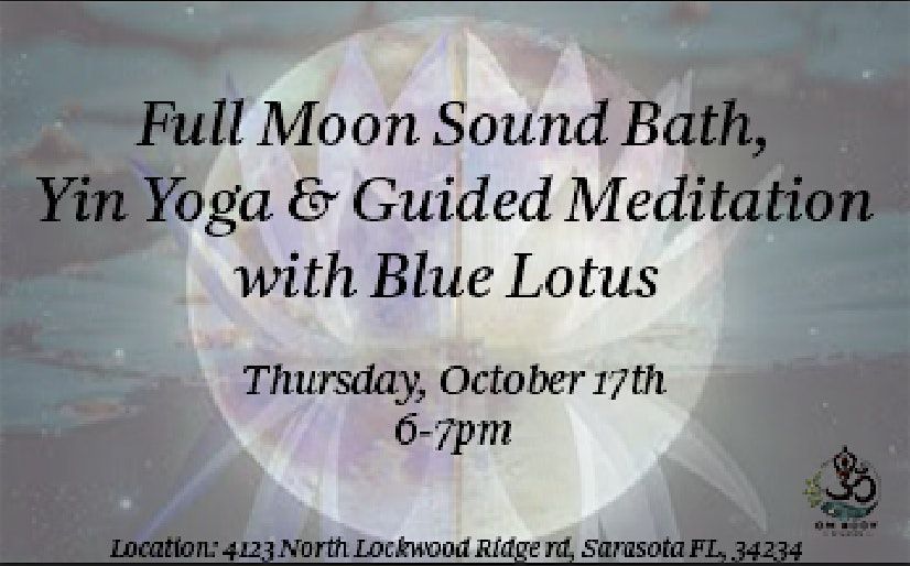 Full Moon Sound Bath & Guided Meditation with Blue Lotus Tea