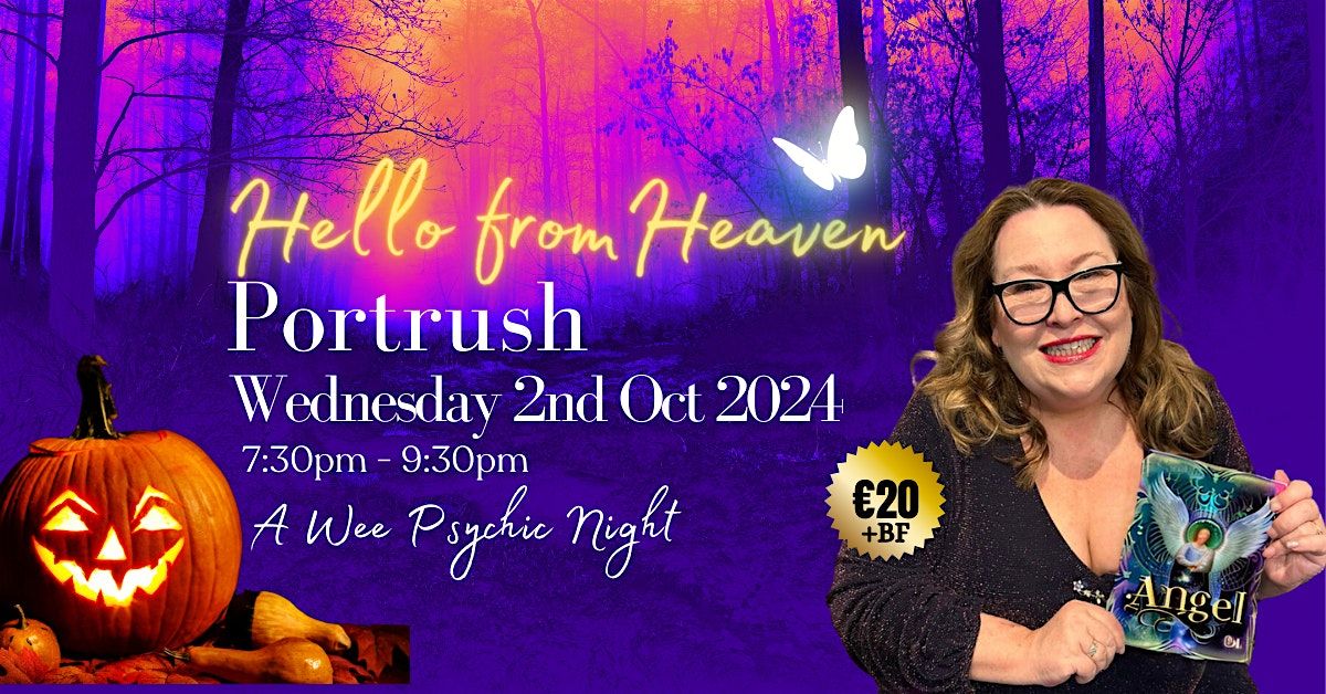 Hello from Heaven -  A Wee Psychic Night in Portrush