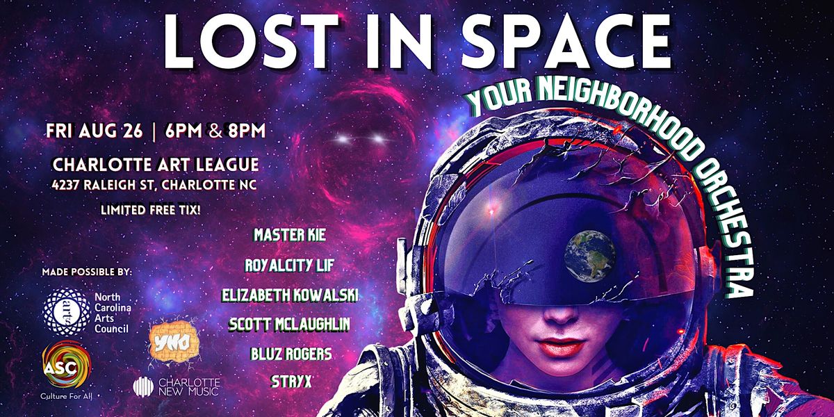 Lost In Space - 8pm - World Premiere Concert w\/ Your Neighborhood Orchestra