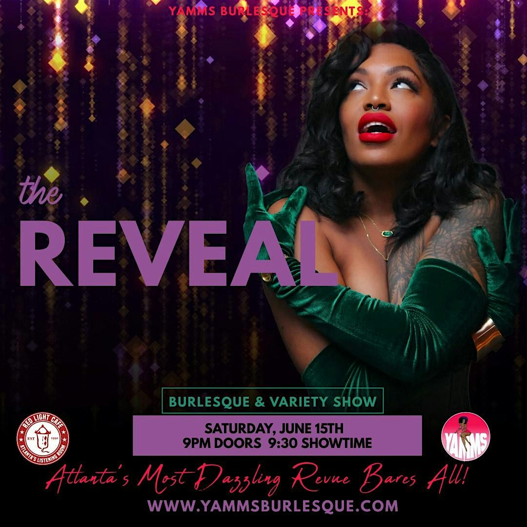 THE REVEAL presented by YAMMS BURLESQUE!