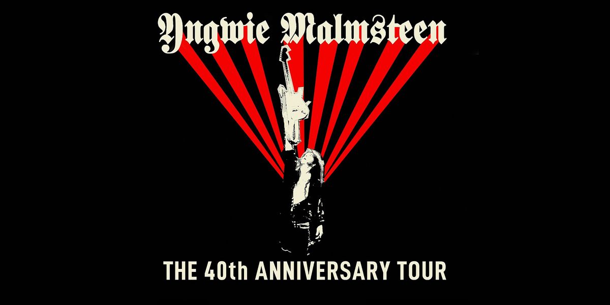 Yngwie Malmsteen - The 40th Anniversary Tour