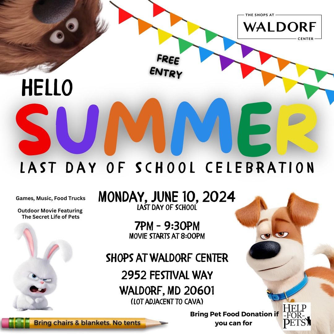 Hello Summer, End of School Year Movie Night and Celebration