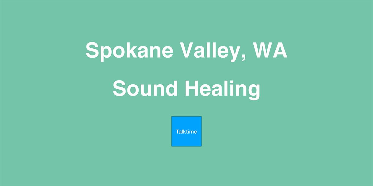 Sound Healing - Spokane Valley