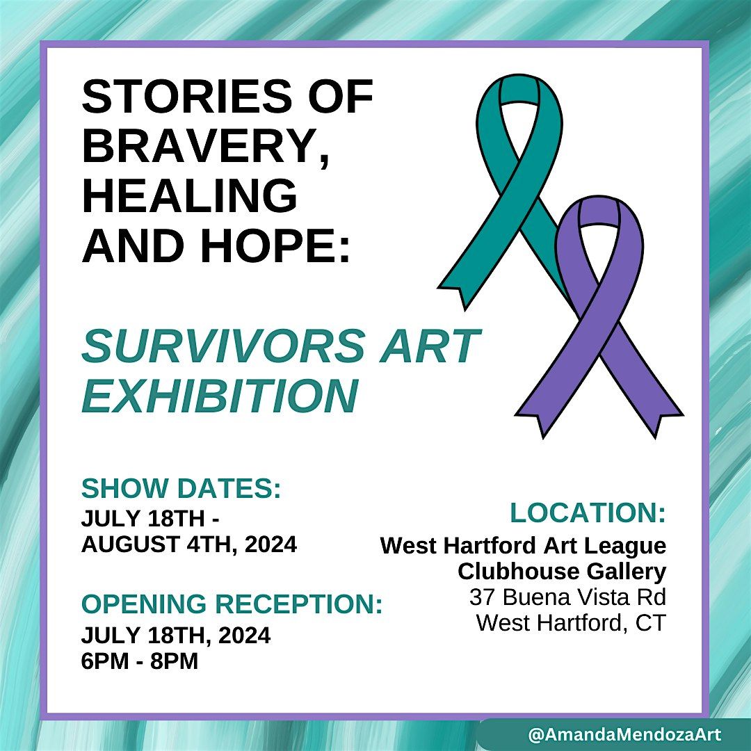 Stories of Bravery, Healing and Hope: Survivors Art Exhibition