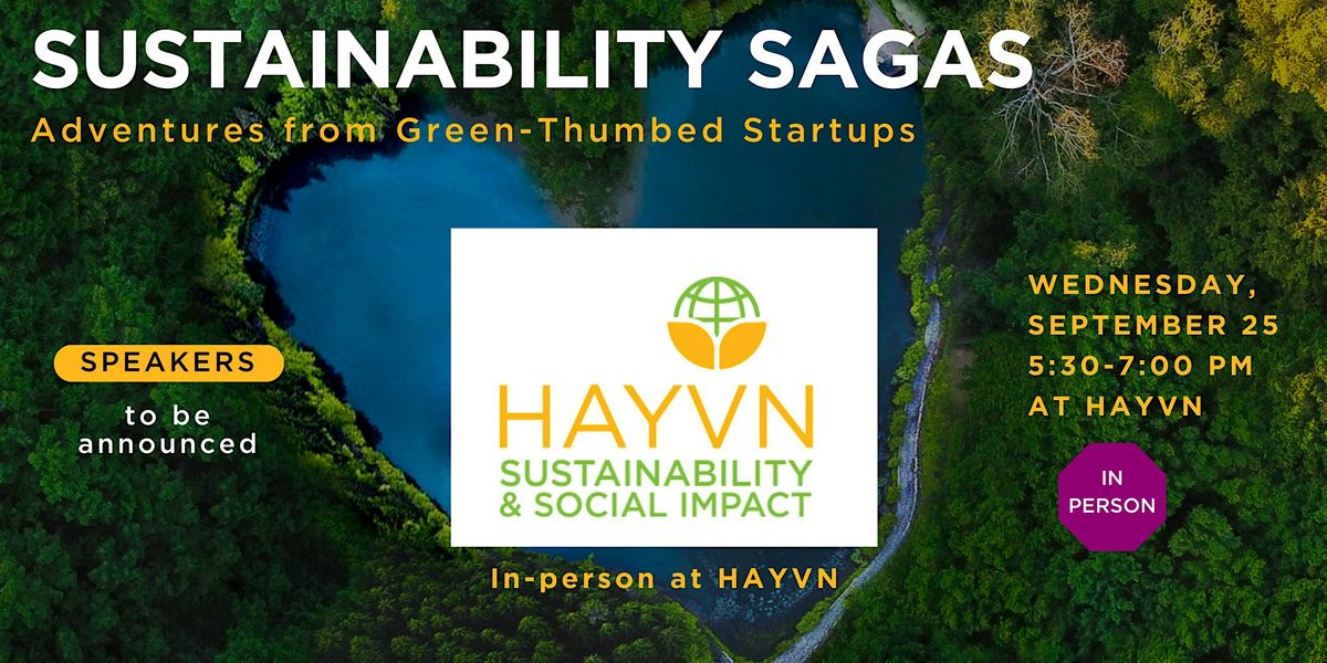 Sustainability Sagas: Adventures from Green-Thumbed Startups