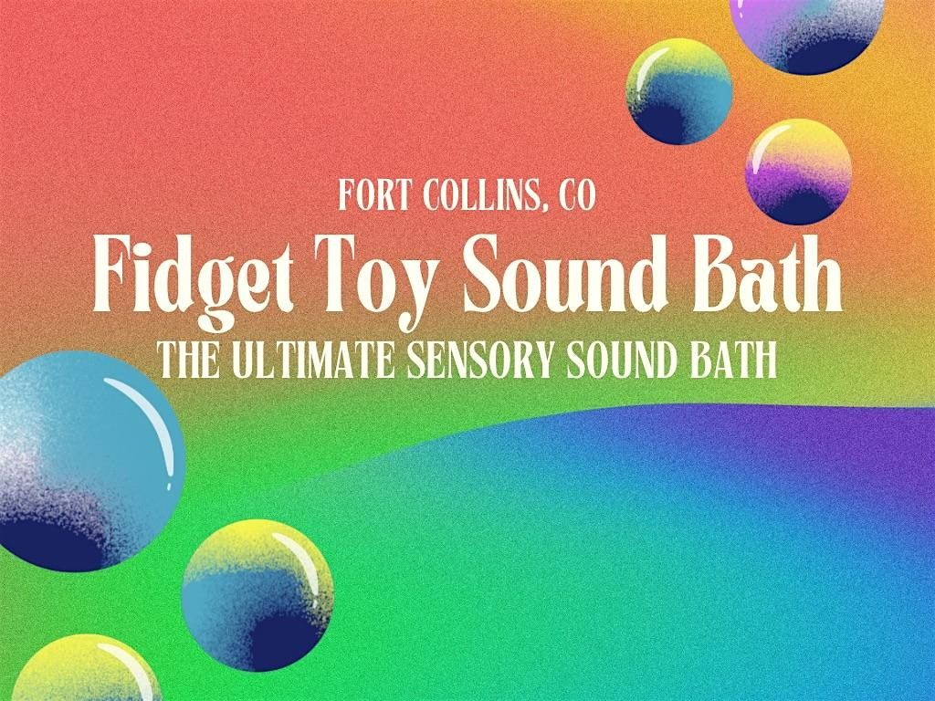 Fidget Toy Sound Bath