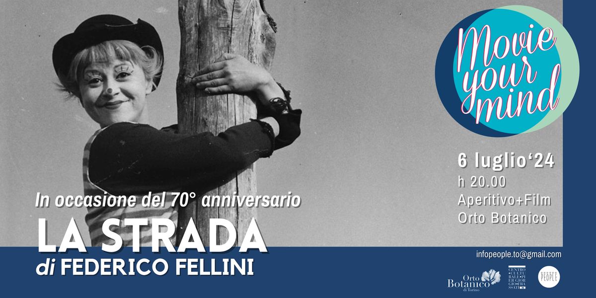 6 LUGLIO 2024 | "La Strada" - Movie Your Mind 2024