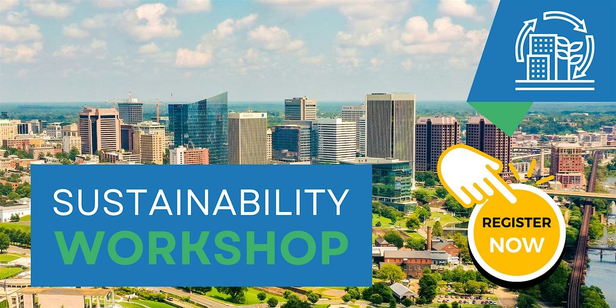 Sustainability Workshop: Learning to make changes for a better Richmond!