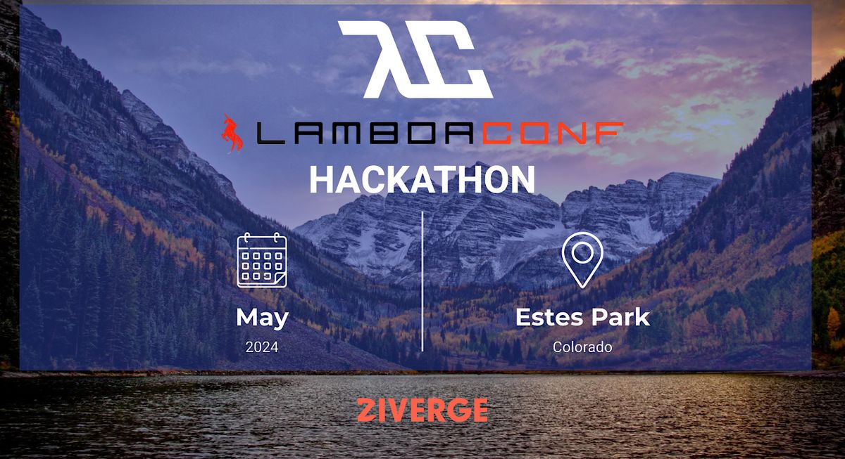 LambdaConf - The Grand Hackathon Finale, Estes Park, Colorado