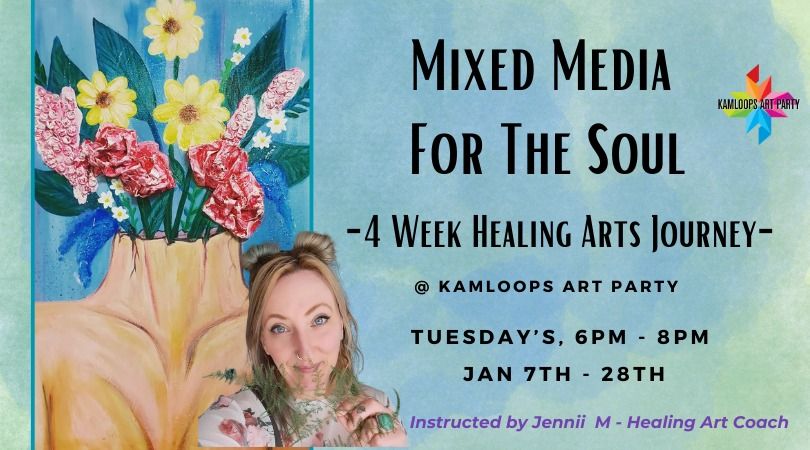 Mixed Media For The Soul - A 4 Week Healing Art Journey