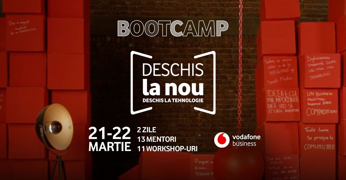 Bootcamp Deschis la nou. Deschis la tehnologie