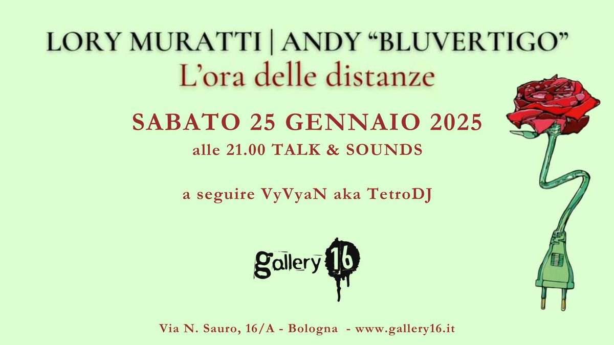 Lory Muratti | Andy "Bluvertigo" - L'ora delle distanze talk & sounds