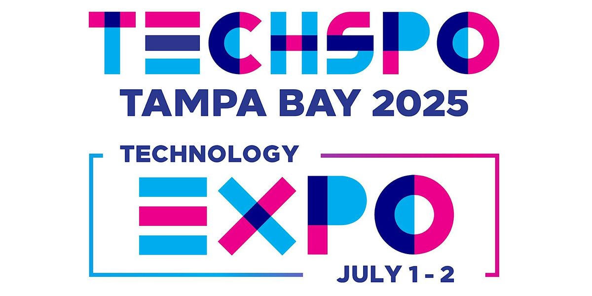 TECHSPO Tampa Bay 2025 Technology Expo (Internet ~ AdTech  ~ MarTech)