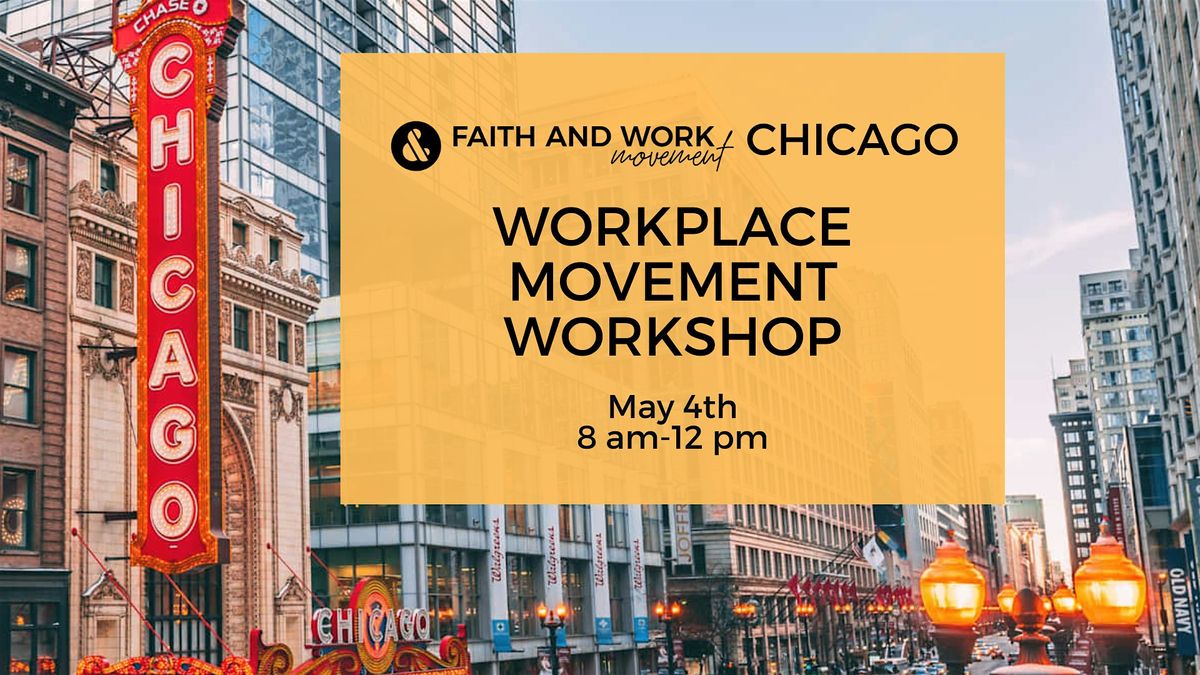 F&WM Chicago Workplace Movement Workshop