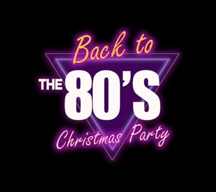 Back to the 80\u2019s Christmas Party