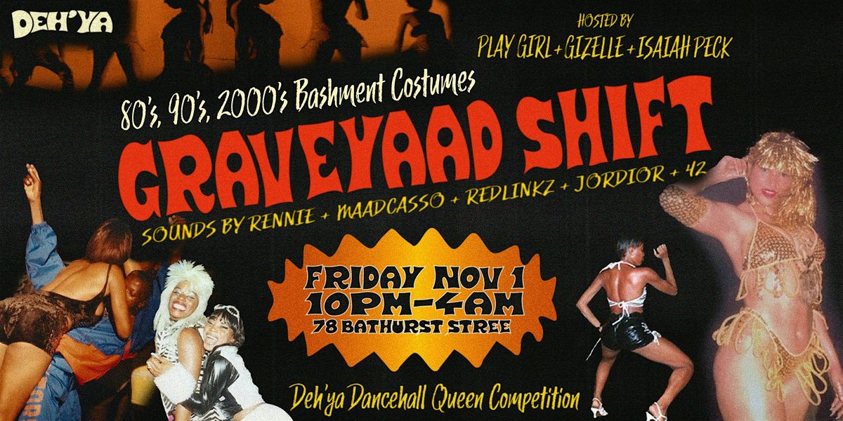 DEH'YA: GRAVEYAAD SHIFT (Halloween Edition)