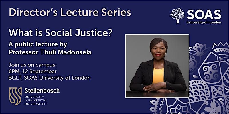 Professor Thuli Madonsela - Public Lecture: What is Social Justice?