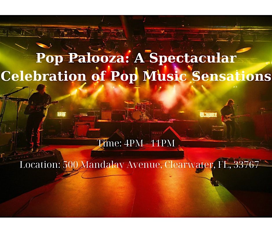 Pop Palooza: A Spectacular Celebration of Pop Music Sensations