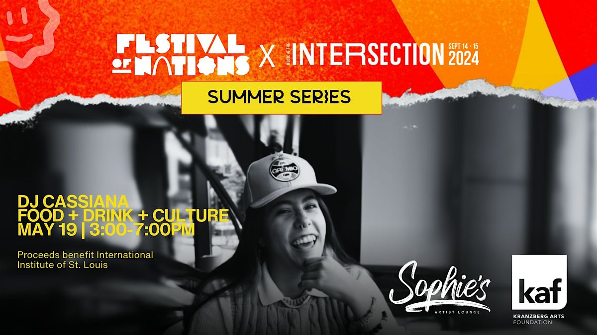 Festival of Nations x Music at the Intersection feat DJ Cassiana
