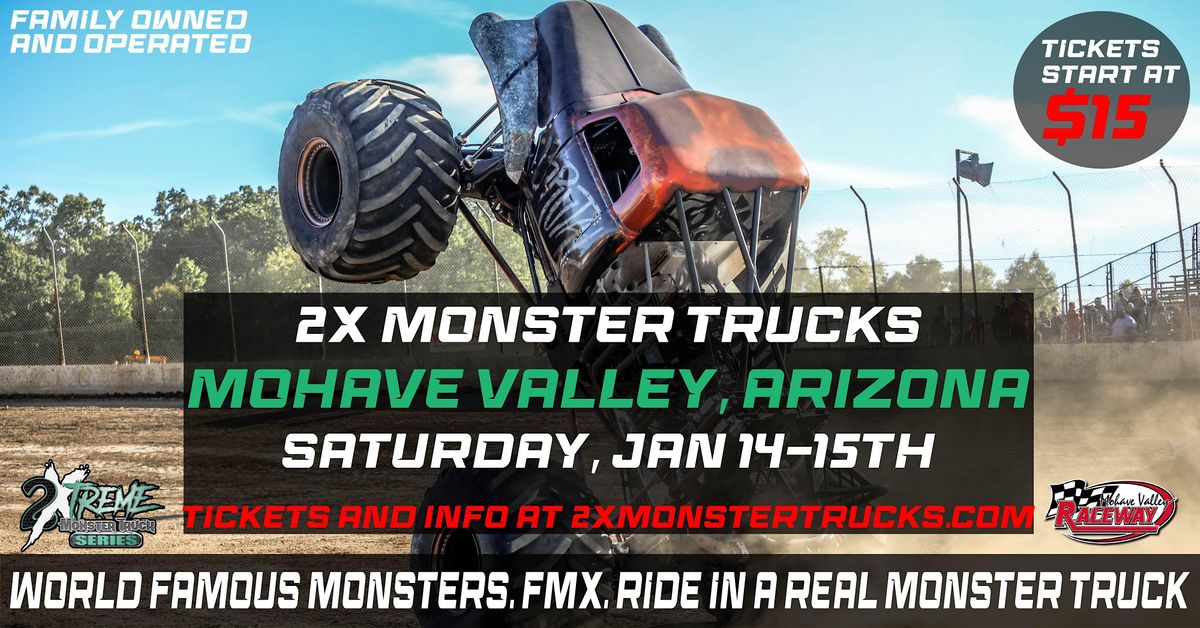 2X MONSTER TRUCKS - MOHAVE VALLEY, AZ -  JANUARY 14-15TH, 2023