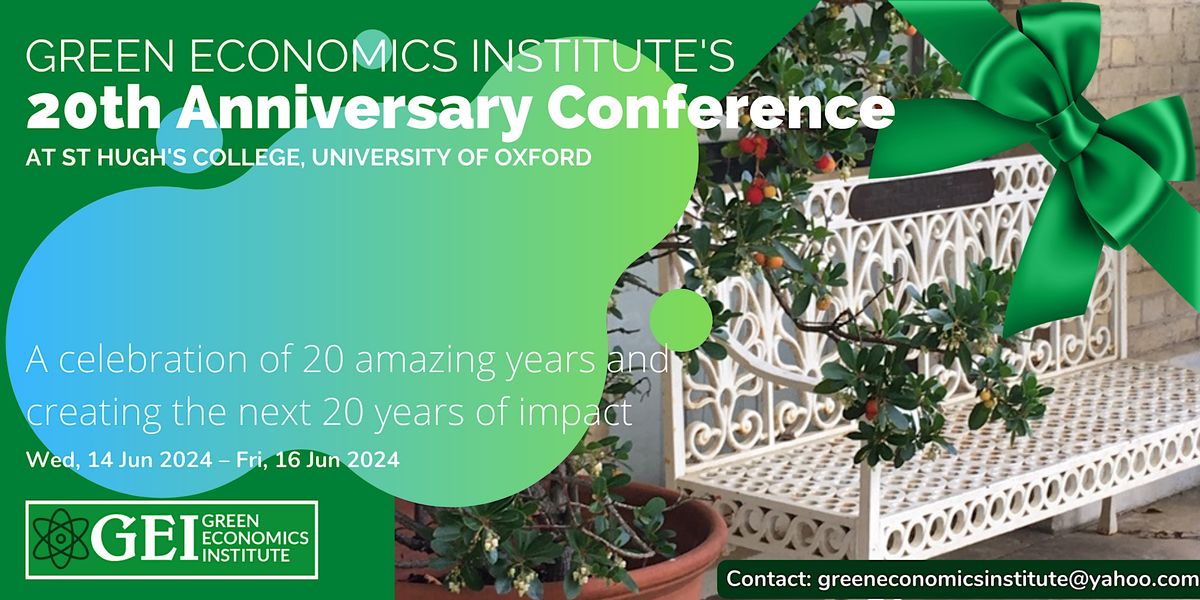 Green Economics Institute  20th Anniversary Conference June 2024