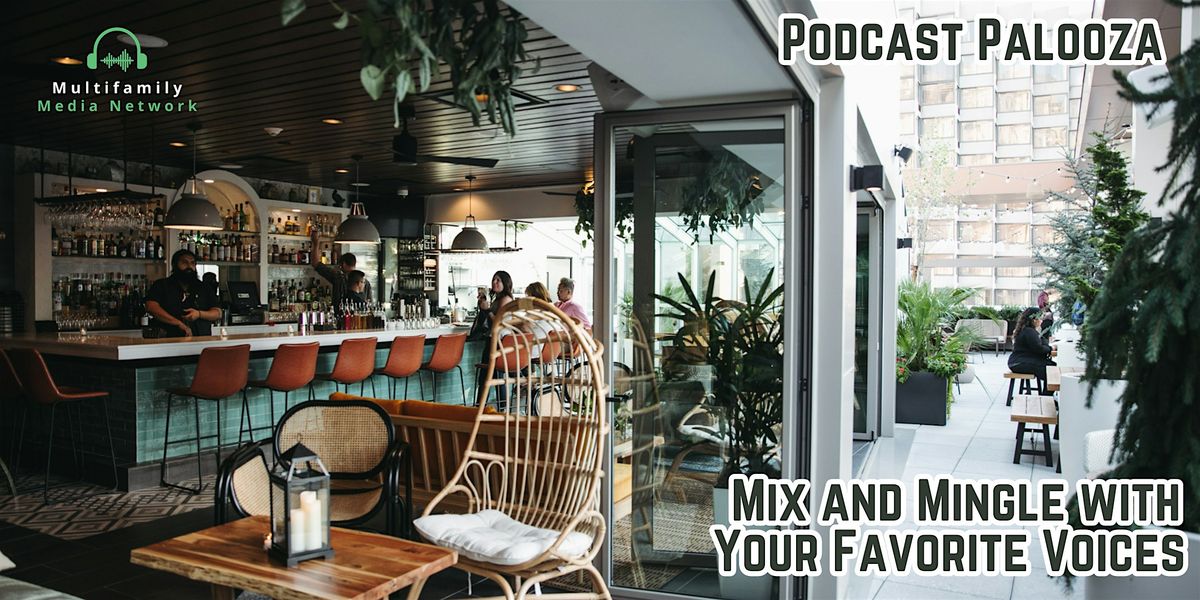 Podcast Palooza:  Mix and Mingle with Your Favorite Voices