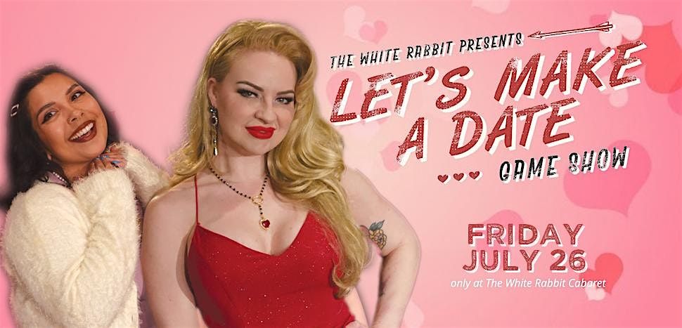 White Rabbit presents Let's Make a Date