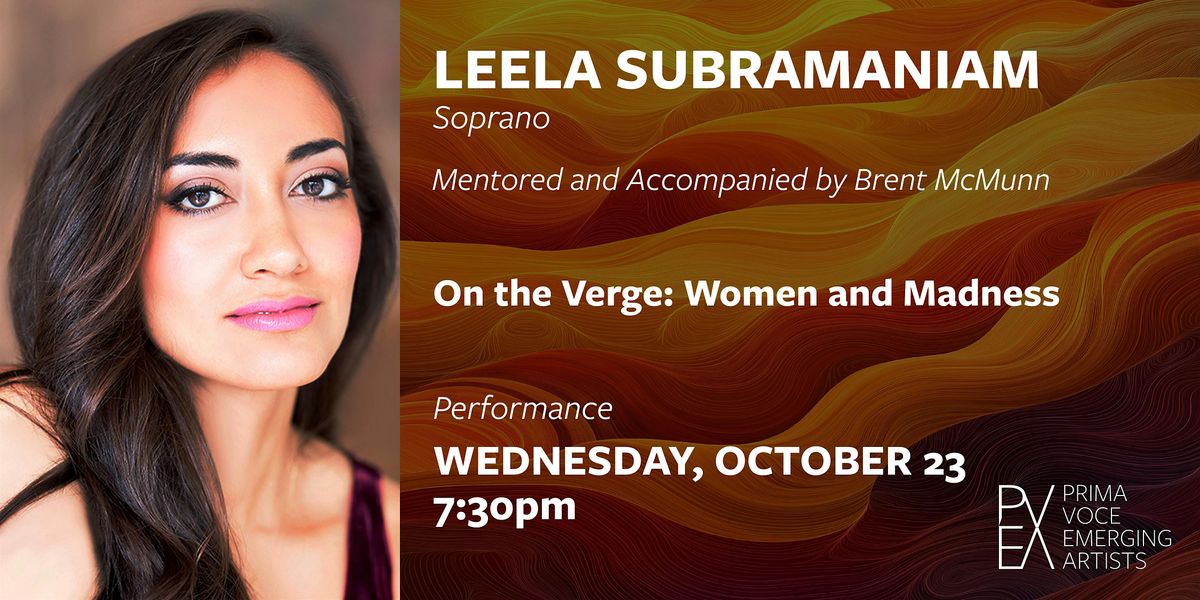 Prima Voce Emerging Artists Presents: LEELA SUBRAMANIAM