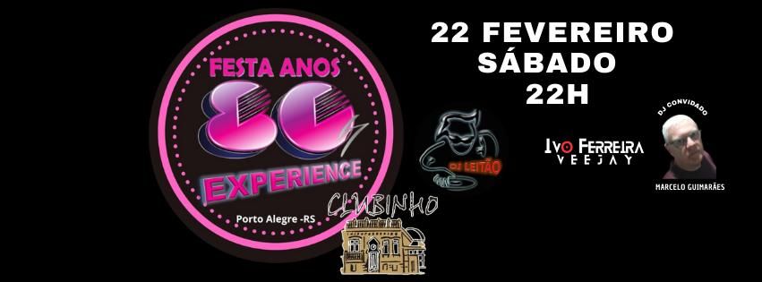 FESTA ANOS 80 EXPERIENCE 