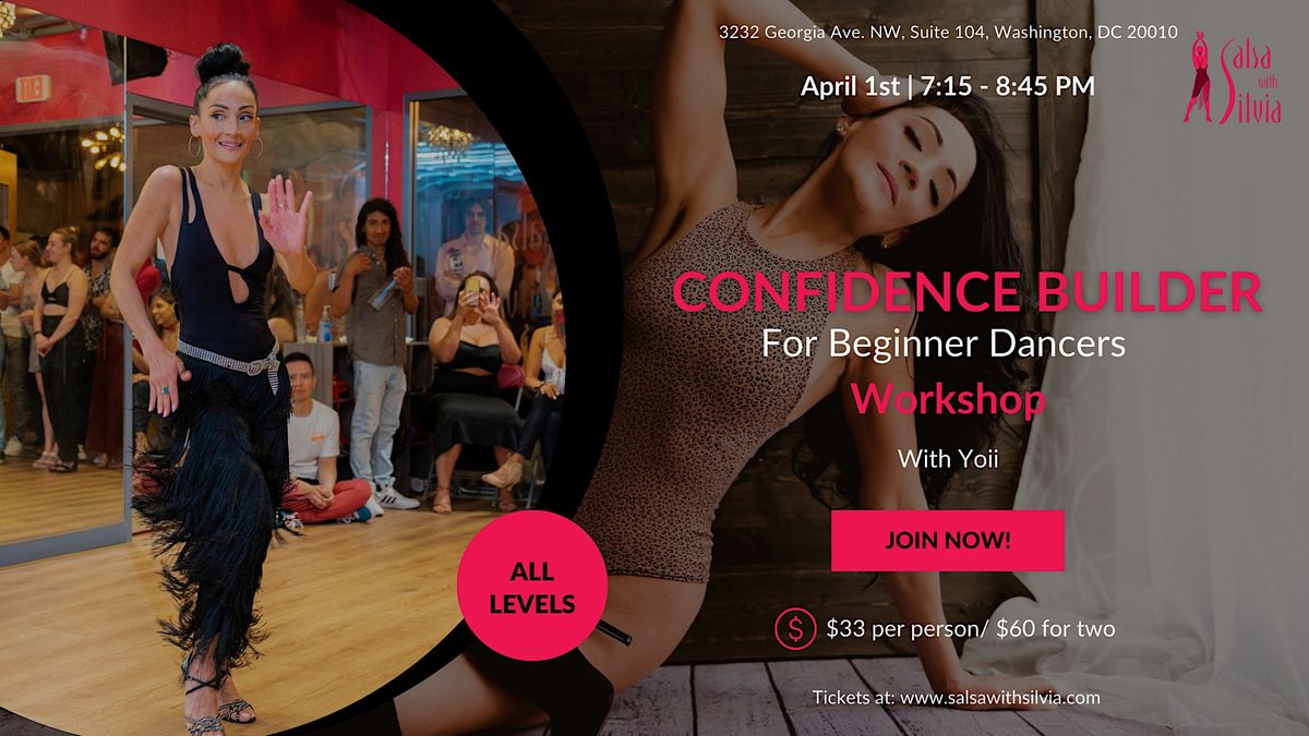 CONFIDENCE BUILDER FOR BEGINNER DANCERS WORKSHOP with Yoii