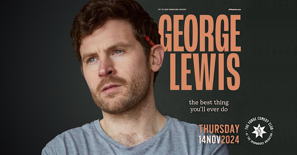 George Lewis: \u2018The Best Thing You\u2019ll Ever Do\u2019