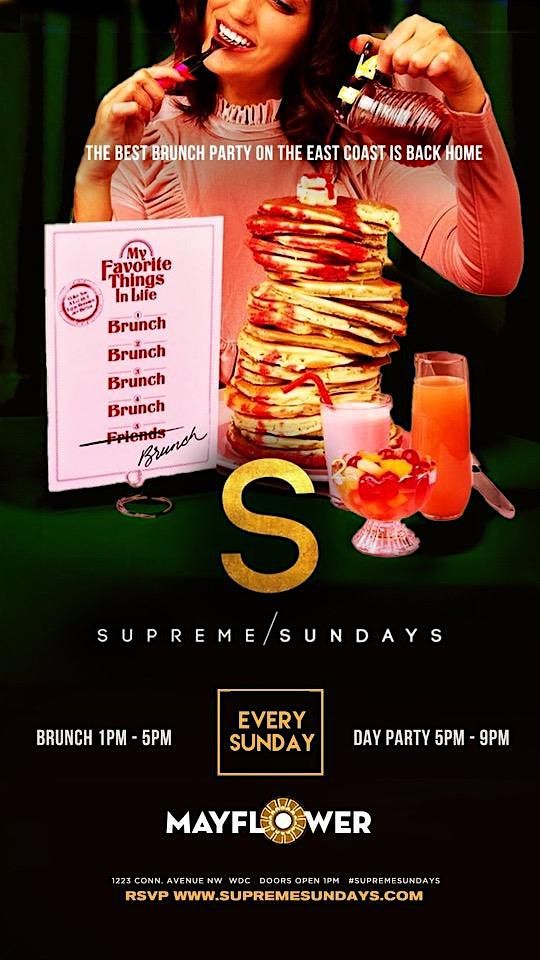Every Sunday: Supreme Sundays Brunch + Day Party Vibes!