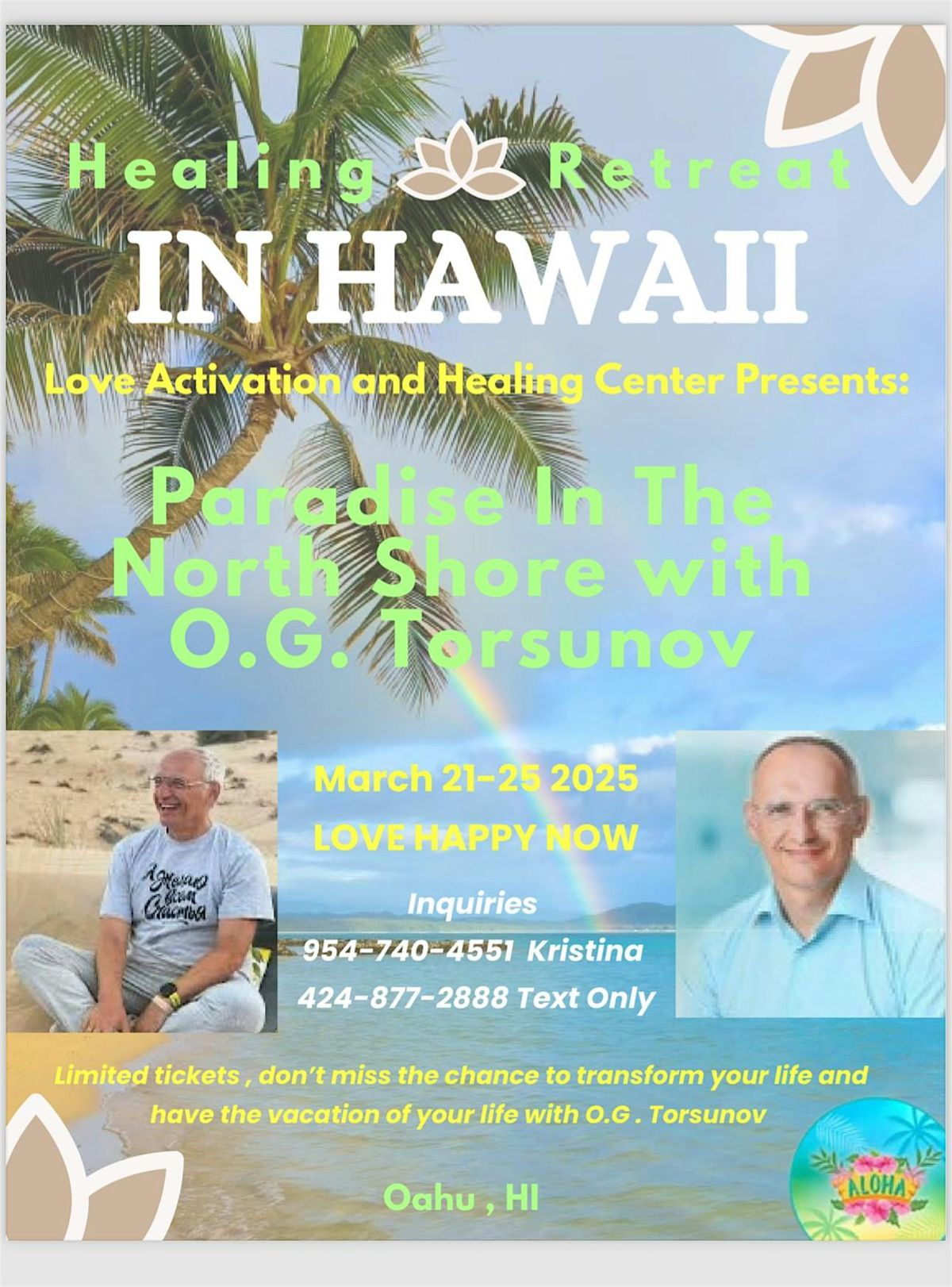 Retreat on a Ocean in Hawaii with O.G Torsunov