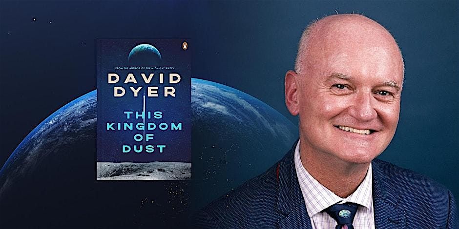 Author Talk: This Kingdom of Dust\/ The Midnight Watch - David Dyer