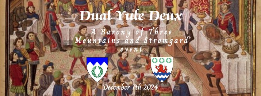 Dual Yule Deux: A Baronies of Three Mountains and Stromgard Event