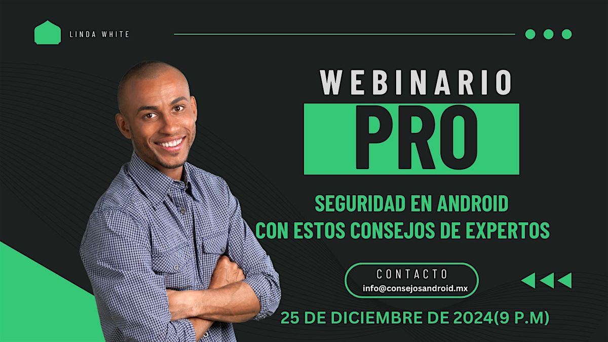 Webinar: Seguridad en Android - Protegiendo Tu Dispositivo en el Mundo Digi