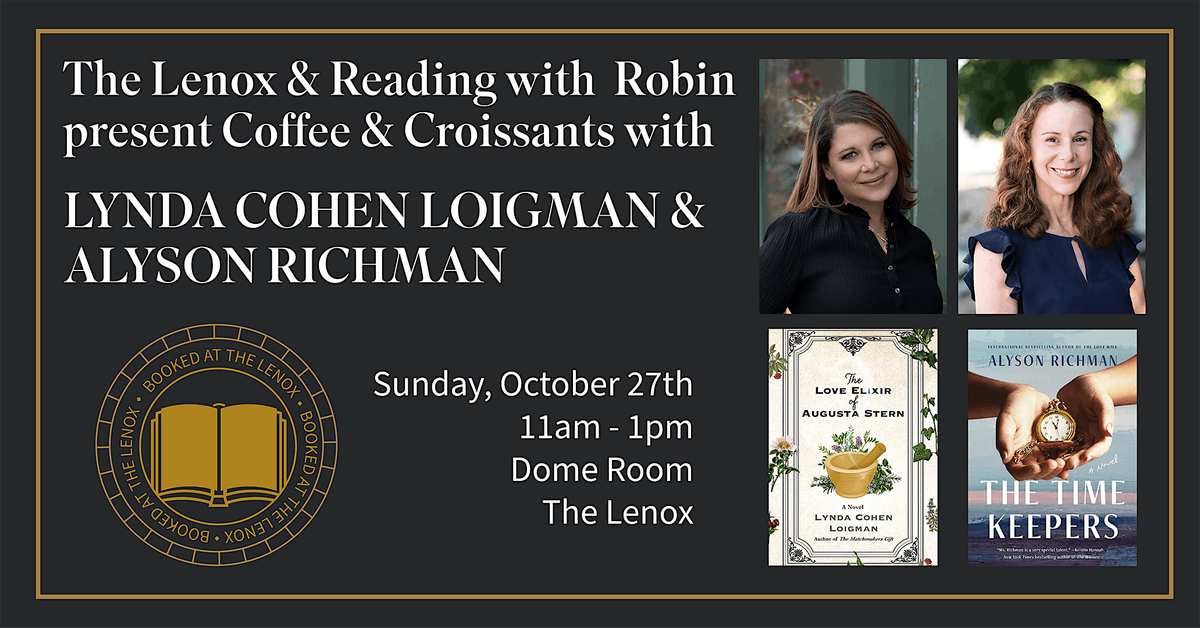 Coffee & Croissants with Authors Lynda Cohen Loigman & Alyson Richman