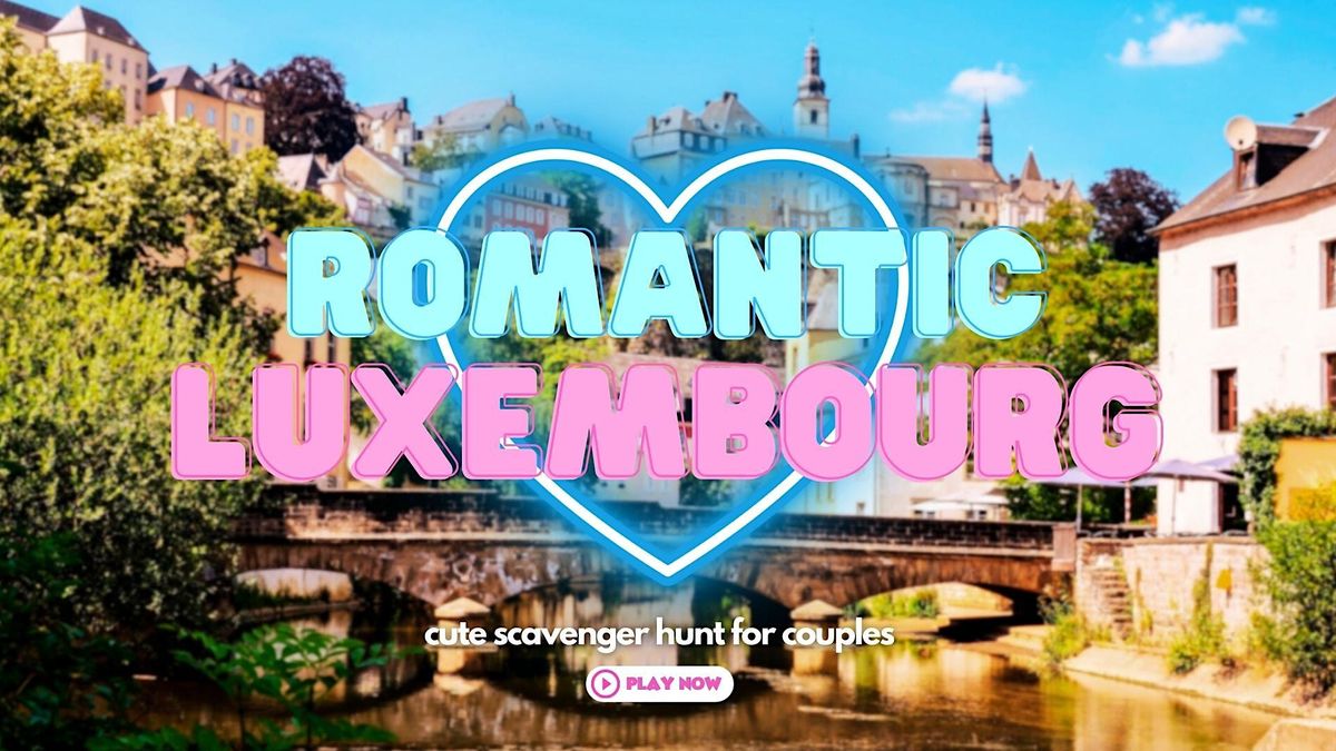 Romantic Luxembourg: Cute Scavenger Hunt for Couples