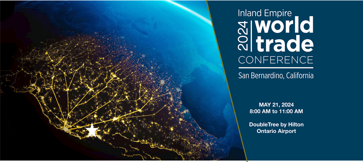 30th Annual Inland Empire World Trade Week Conference