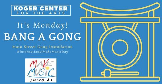 It's Monday: BANG A GONG! (Part of Make Music Day)