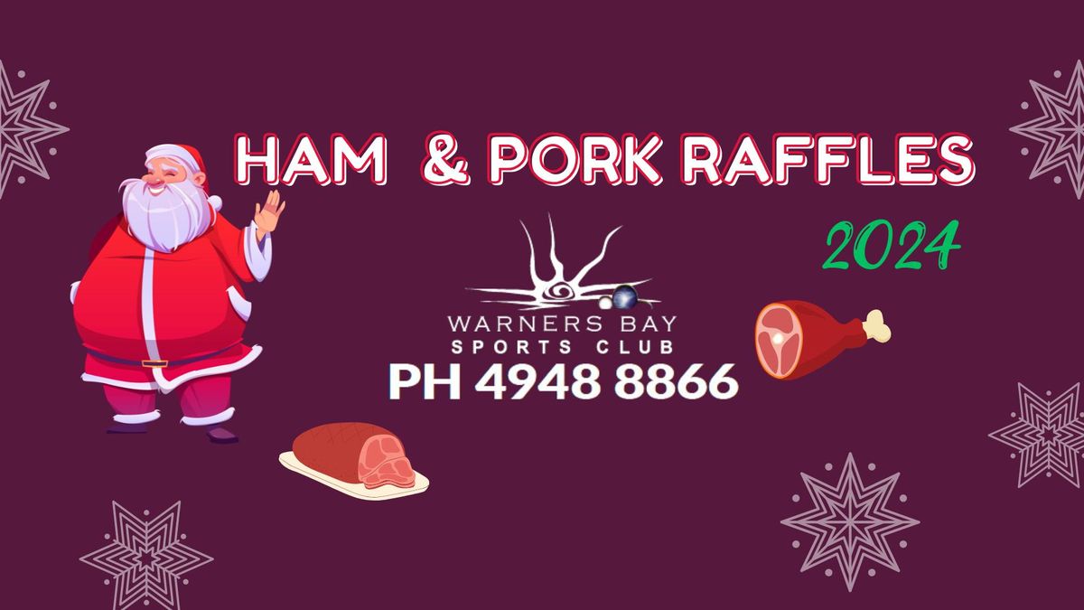 Christmas Ham & Pork Raffles 